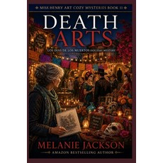 (영문도서)Death Arts: Los Dias De Los Muertos Holiday Mystery Paperback, Independently Published, English, 9798199337021