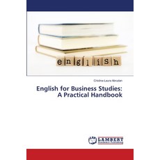 (영문도서)English for Business Studies: A Practical Handbook Paperback, LAP Lambert Academic Publis..., English, 9786209817519 LAP Lambert Academic Publis..., English, 9786209817519