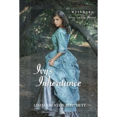 (영문도서) Ivy's Inheritance Paperback, Shortwave Press, English, 9798987745885
