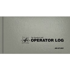 The Standard Uas Operator Logbook: Asa-Sp-Uas1 Hardcover, Aviation Supplies & Academics