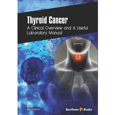 (영문도서) Thyroid Cancer: A Clinical Overview and a Useful Laboratory Manual Paperback, Bentham Science Publishers, English, 9781608057504