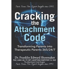 (英文圖書)Cracking the Attachment Code: Transforming Parents into Therapeutic Parents 365/... 平裝版, Independently Published, English, Paperback
