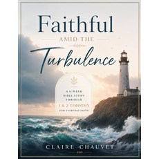 (英文圖書)Faithful Amid the Turbulence: A 6-Week Bible Study Through 1 & 2 Timothy for Eve... 平裝版, Independently Published, 英文