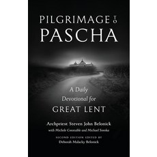 (영문도서) Pilgrimage to Pascha Large Print Edition: A Daily Devotional for Great Lent Paperback, Ancient Faith Publishing, English, 9781955890410