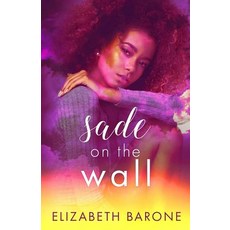 (영문도서) Sade on the Wall Paperback, Maietta Ink, English, 9780991283866