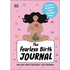 (영문도서) Fearless Birth Planner: Find Your Power Influence Your Birth Paperback, DK Publishing (Dorling Kind..., English, 9780241725122