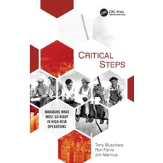 (영문도서) Critical Steps: Managing What Must Go Right in High-Risk Operations Paperback, CRC Press, English, 9781032115078
