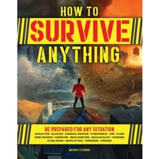 How to Survive Anything: The Ultimate Readiness Guide [includes a Section on the (Covid-... Paperback, Centennial Books