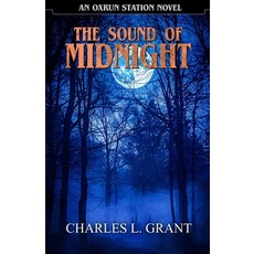 (영문도서)The Sound of Midnight: An Oxrun Station Novel Paperback, Macabre Ink, English, 9781637893722