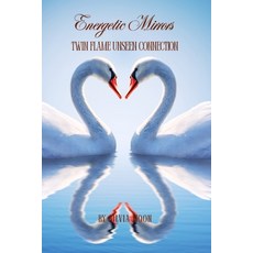 (영문도서)Energetic Mirrors: Twin Flame Unseen Connection Paperback, Independently Published, English, 9798293081981