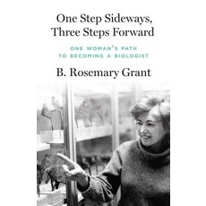 (영문도서) One Step Sideways Three Steps Forward: One Woman's Path to Becoming a Biologist Hardcover, Princeton University Press, English, 9780691260594