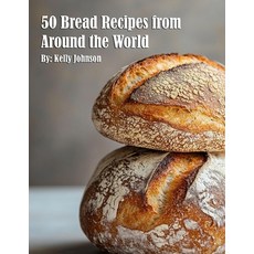 (영문도서) 50 Bread Recipes from Around the World Paperback, Marick Booster, English, 9798348521448