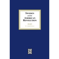 (영문도서) Sweden and the American Revolution Paperback, Southern Historical Press, English, 9781639141500