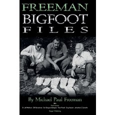 (영문도서)Freeman Bigfoot Files Hardcover, Hangar 1 Publishing, English, 9781955471657