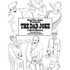 (영문도서) Dad The John Presents The Dad Joke A Brief History Paperback, Independently Published, English, 9798512178027