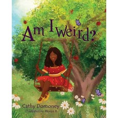 Am I Weird?: Positive Thinking For Kids. Paperback, Independently Published, English, 9781087287096