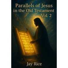 (英文圖書)Parallels of Jesus in the Old Testament Vol. 2 平裝版, Independently Published, English, Paperback