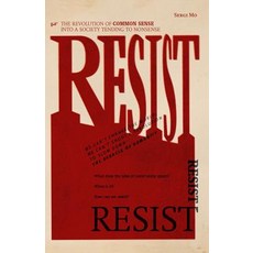 (영문도서) Resist: The revolution of common sense into a society tending to nonsense Paperback, Independently Published, English, 9781794080836