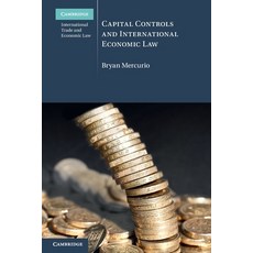 (영문도서) Capital Controls and International Economic Law Paperback, Cambridge University Press, English, 9781009045452