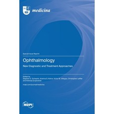 (영문도서)Ophthalmology: New Diagnostic and Treatment Approaches Hardcover, Mdpi AG, English, 9783725855810