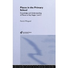 (영문도서)Places in the Primary School Hardcover, Routledge, English, 9780750700528 Routledge, English, 9780750700528