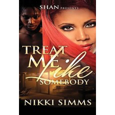 Treat Me Like Somebody Paperback, Createspace Independent Pub..., English, 9781512339222