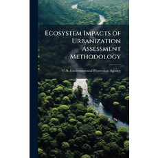 (英文圖書)Ecosystem Impacts of Urbanization Assessment Methodology 精裝版, Hutson Street Press, 英文