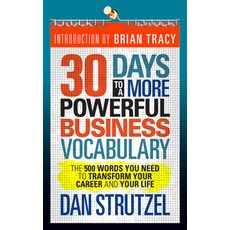 30 Days to a More Powerful Business Vocabulary: The 500 Words You Need to Transform Your Career and ... Paperback, G&D Media