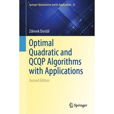(영문도서)Optimal Quadratic Programming and Qcqp Algorithms with Applications Hardcover, Springer, English, 9783031951664