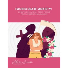 (英文圖書)Facing Death Anxiety: Cognitive-Behavioral Tools to Find Peace and Emotional Bal... 平裝版, Independently Published, 英文