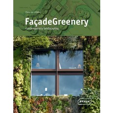 (영문도서) Facade Greenery: Contemporary Landscaping Hardcover, Braun Publishing, English, 9783037680759