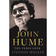 (영문도서) John Hume: The Persuader Hardcover, Gill Books, English, 9780717196081