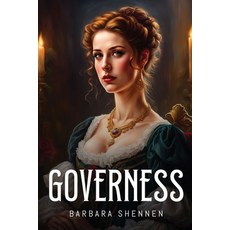 (영문도서) Governess Paperback, Barbara Shennen, English, 9781787993846