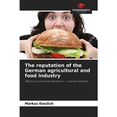 (영문도서)The reputation of the German agricultural and food industry Paperback, Our Knowledge Publishing, English, 9786202329965