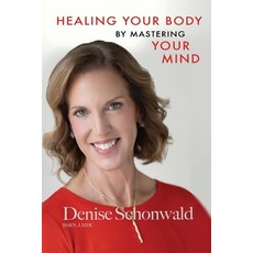 (영문도서)HEALING YOUR BODY BY MASTERING YOUR MIND Second Edition Paperback, Bardolf & Company, English, 9781938842818