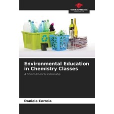 (영문도서)Environmental Education in Chemistry Classes Paperback, Our Knowledge Publishing, English, 9786209208225