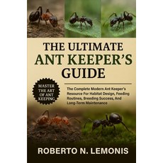 (英文圖書)The Ultimate Ant Keeper's Guide: The Complete Modern Ant Keeper's Resource For H... 平裝版, Independently Published, 英文