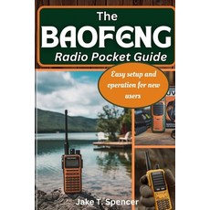 (영문도서) The Baofeng Radio Pocket Guide: Easy Setup and Operation for New Users Paperback, Independently Published, English, 9798341208421