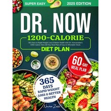 (영문도서) Super Easy Dr. Now 1200-Calorie Diet Plan: 365 Days to Rapid Weight Loss & Bett... Paperback, Independently Published, English, 9798312740240