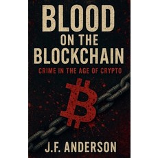 (英文圖書)Blood on the Blockchain 平裝版, J.F. Publishing, 英文