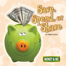 Save Spend or Share Paperback, Rourke Educational Media, English, 9781641565257