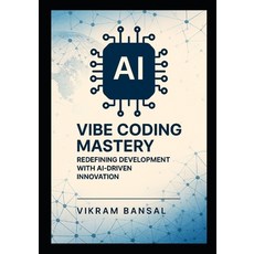 (英文圖書)Vibe Coding Mastery: Redefining Development with AI-Driven Innovation: Streamlin... 平裝版, Independently Published, 英文