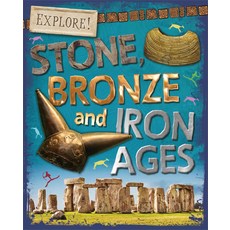 [원서] Explore!: Stone Bronze and Iron Ages
