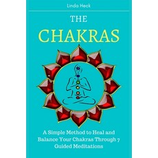 (英文圖書)The Chakras: A Simple Method to Heal and Balance Your Chakras Through 7 Guided M... 平裝版, Independently Published, 英文