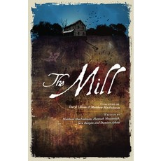 (영문도서) The Mill Paperback, Playwrights Canada Press, English, 9781770910096