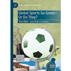 (영문도서)Global Sports Go Green--Or Do They? Hardcover, Palgrave MacMillan, English, 9783032142061