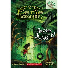 Eerie Elementary 系列 3：Recess Is a Jungle！平裝本 / Jack Chabert, 詳見詳細資訊