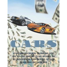Activity Books for childrens - Coloring Cars. Extra Large 300+ pages. More than 170 cars: Hatchback ... Paperback, Independently Published, English, 9798590345663