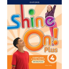 Shine On! Plus 4 SB (W/OP), Helen Casey(저), Oxford University Press