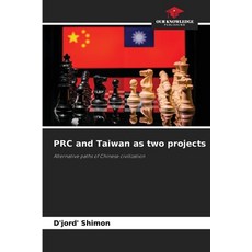 (영문도서)PRC and Taiwan as two projects Paperback, Our Knowledge Publishing, English, 9786208478209